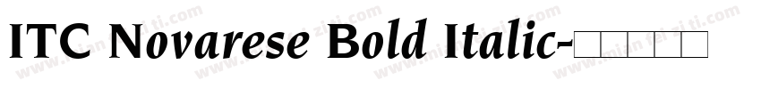 ITC Novarese Bold Italic字体转换
